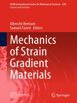 cover image of Mechanics of Strain Gradient Materials